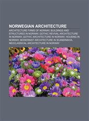 Norwegian architecture Architecture firms of Norway, Buildings and structures in Norway, Gothic Revival architecture in Norway,1157260179,9781157260172