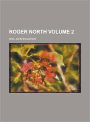 Roger North Volume 2,1234078503,9781234078508