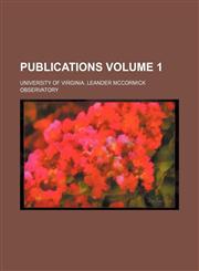 Publications Volume 1,1153075180,9781153075183