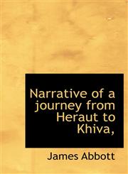 Narrative of a journey from Heraut to Khiva,,1117390586,9781117390581
