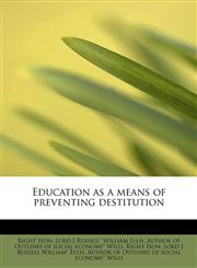 Education as a means of preventing destitution,124167101X,9781241671013
