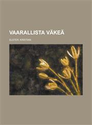 Vaarallista Vakea,1236696239,9781236696236