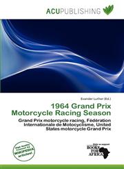 1964 Grand Prix Motorcycle Racing Season,6139720397,9786139720392