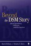 Beyond the DSM Story Ethical Quandaries, Challenges, and Best Practices,0761930329,9780761930327