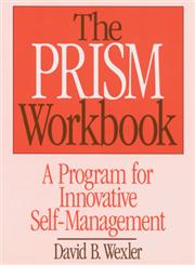 The PRISM Workbook A Program for Innovative Self-Management,0393701190,9780393701197