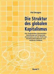 Die Struktur des globalen Kapitalismus. Band 1,3833452587,9783833452581