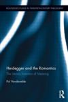 Heidegger and the Romantics The Literary Invention of Meaning 1st Edition,041588635X,9780415886352