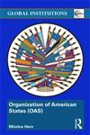 The Organization of American States (Oas) Global Governance Away from the Media,0415498503,9780415498500