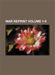 War reprint Volume 1-9,1159475393,9781159475390