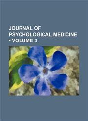 Journal of Psychological Medicine (Volume 3),1150674431,9781150674433