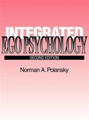 Integrated Ego Psychology 2,020226100X,9780202261003