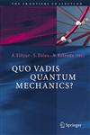 Quo Vadis Quantum Mechanics?,3540221883,9783540221883