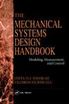 The Mechanical Systems Design Handbook Modeling, Measurement and Control,0849385962,9780849385964