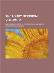 Treasury Decisions Volume 2,123003997X,9781230039978