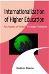 Internationalization of Higher Education An Aspect of India's Foreign Relations,8121210062,9788121210065