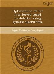 Optimization of bit interleaved coded modulation using genetic algorithms.,1248975340,9781248975343