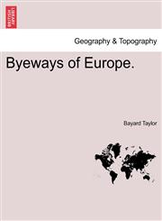 Byeways of Europe.,124152128X,9781241521288