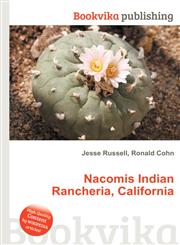Nacomis Indian Rancheria, California,5512122045,9785512122044