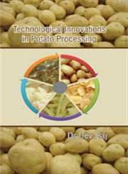 Technological Innovations in Potato Processing,9380428464,9789380428468