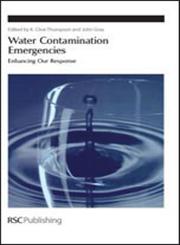 Water Contamination Emergencies Enhancing Our Response,0854046585,9780854046584