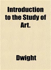 Introduction to the Study of Art.,1152342347,9781152342347