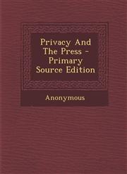 Privacy and the Press - Primary Source Edition,1293460478,9781293460474