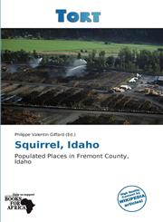 Squirrel, Idaho,613912932X,9786139129324