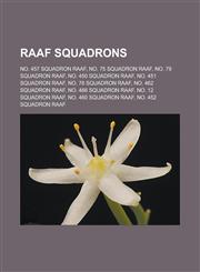 Raaf Squadrons No. 457 Squadron Raaf, No. 75 Squadron Raaf, No. 79 Squadron Raaf, No. 450 Squadron Raaf, No. 451 Squadron Raaf,1156576806,9781156576809