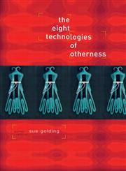 The Eight Technologies of Otherness,0415145791,9780415145794