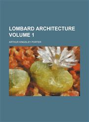 Lombard architecture Volume 1,1150569948,9781150569944