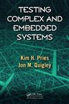 Testing Complex and Embedded Systems,1439821402,9781439821404