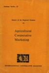 Report of the Regional Seminar on Agricultural Cooperative Marketing ; Tokyo, Japan 2-22 Sept., 1975 1st Edition