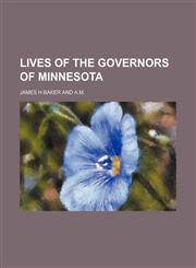 Lives of the Governors of Minnesota,1151114235,9781151114235