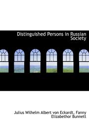 Distinguished Persons in Russian Society,1116750511,9781116750515