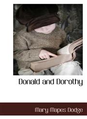 Donald and Dorothy,1117653889,9781117653884