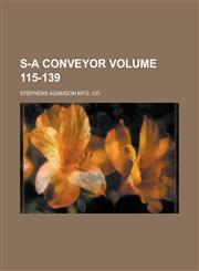 S-A Conveyor Volume 115-139,123684825X,9781236848253