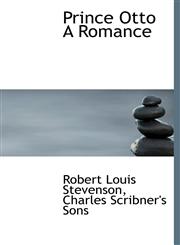 Prince Otto A Romance,1140552236,9781140552239