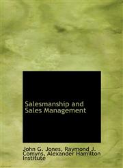 Salesmanship and Sales Management,1140288997,9781140288992