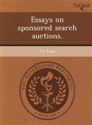 Essays on sponsored search auctions.,1244041319,9781244041318