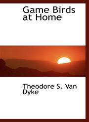 Game Birds at Home,111373230X,9781113732309