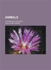 Animals; A Textbook of Zoology,1234193280,9781234193287