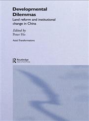 Developmental Dilemmas Land Reform and Institutional Change in China,0415362393,9780415362399