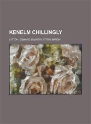 Kenelm Chillingly - Volume 03,1153634171,9781153634175