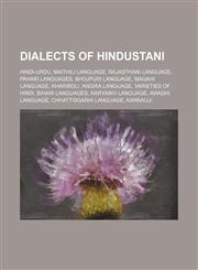 Dialects of Hindustani Hindi-Urdu, Maithili language, Rajasthani language, Pahari languages, Bhojpuri language, Magahi language, Khariboli,1155346378,9781155346373