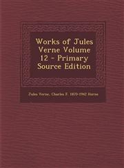 Works of Jules Verne Volume 12 - Primary Source Edition,1295816202,9781295816200