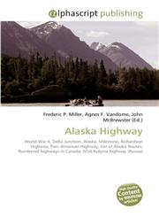 Alaska Highway,6130227450,9786130227456