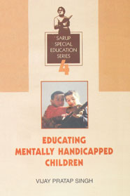 Educating Mentally Handicapped Children 1st Edition,8176254517,9788176254519