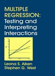 Multiple Regression Testing and Interpreting Interactions,0761907122,9780761907121