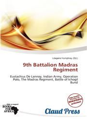 9th Battalion Madras Regiment,6139983584,9786139983582