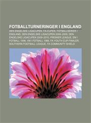 Fotballturneringer i England Den engelske ligacupen, FA-cupen, Fotballserier i England, Den engelske ligacupen 2008-2009,1232816345,9781232816348